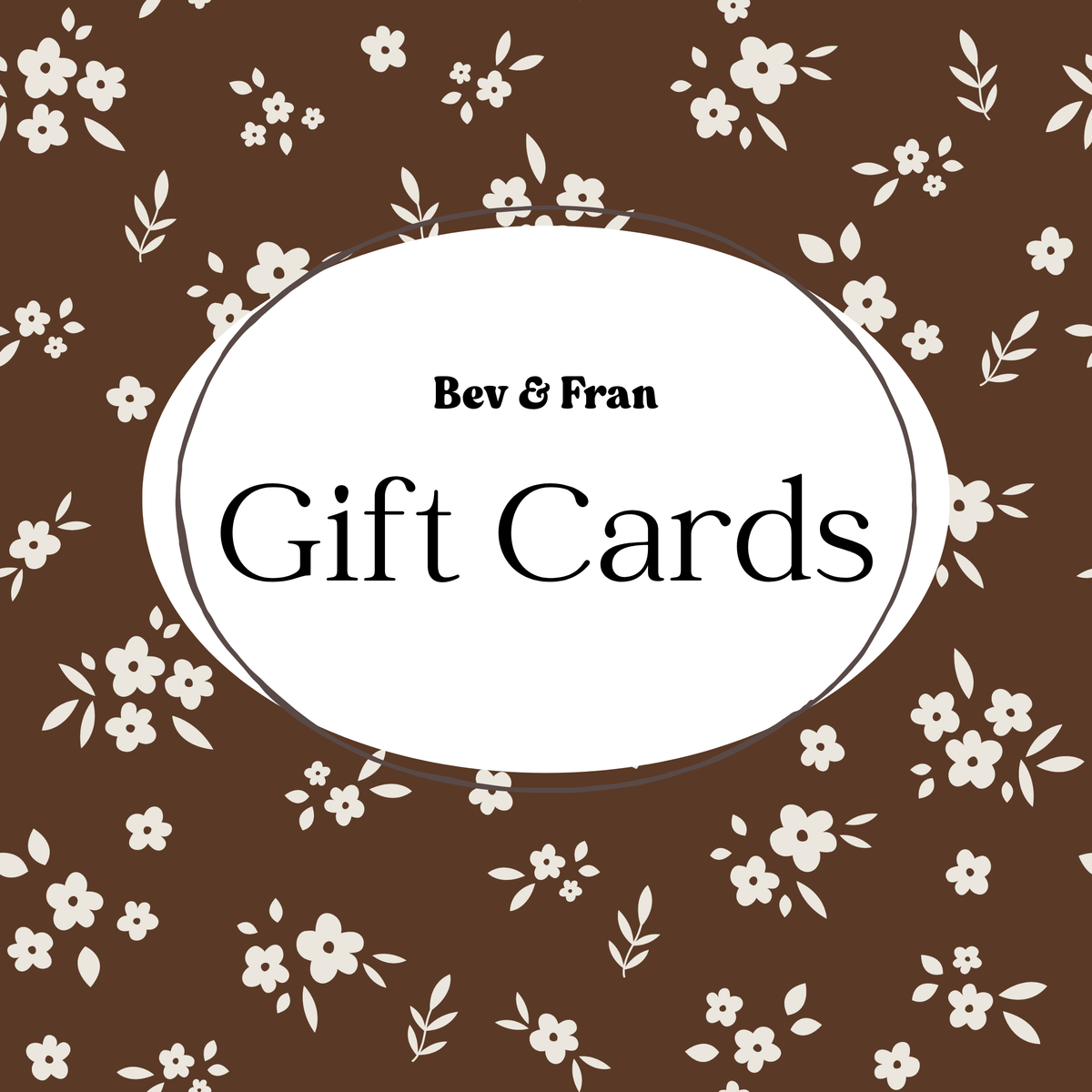 Bev & Fran Gift Card