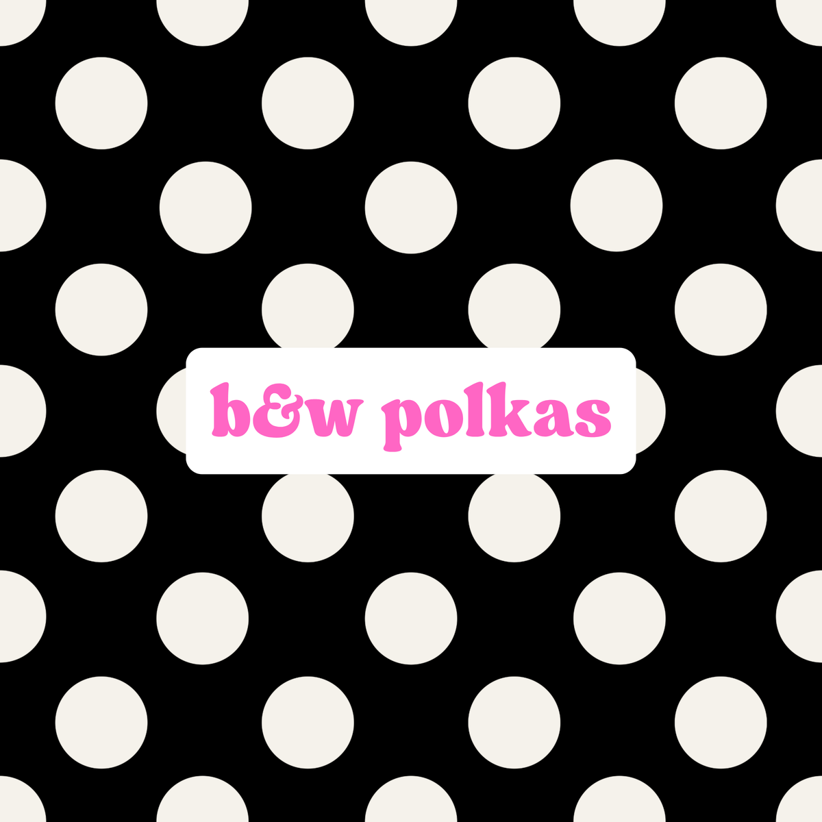 b&w polka